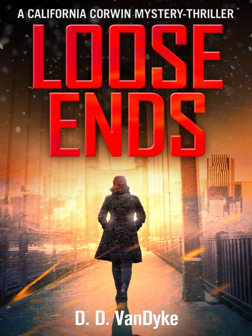 Title details for Loose Ends by D. D. VanDyke - Available